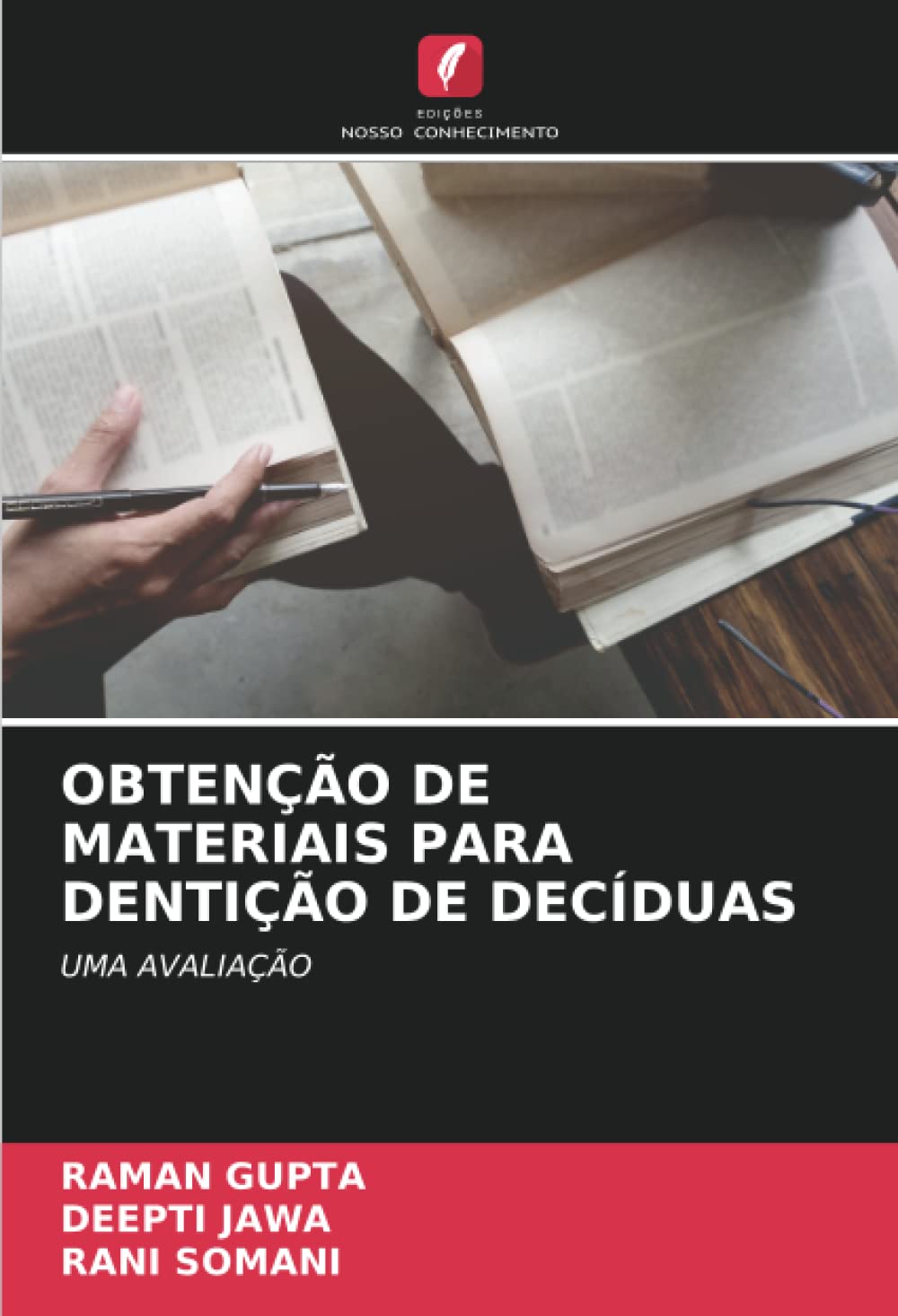 OBTENÇÃO DE MATERIAIS PARA DENTIÇÃO DE DECÍDUAS: UMA AVALIAÇÃO