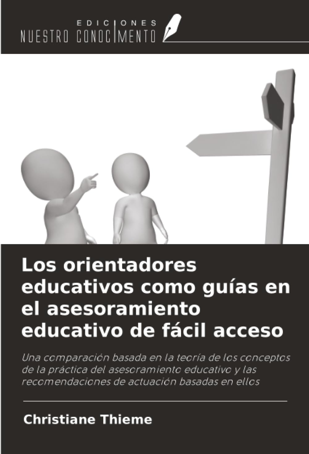 Los orientadores educativos como guías en el asesoramiento educativo de fácil acceso: Una comparación basada en la teoría de los conceptos de la ... recomendaciones de actuación basadas en ellos