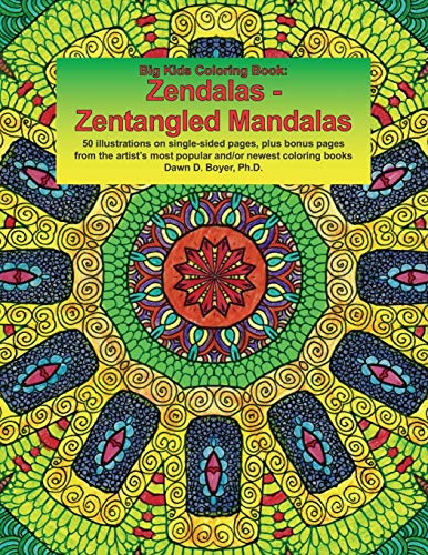 Big Kids Coloring Book: Zendalas - Zentangled Mandalas: New & revised: 50 plus illustrations on single-sided pages plus bonus pages from the artist’s most popular and/or newest coloring books image 3