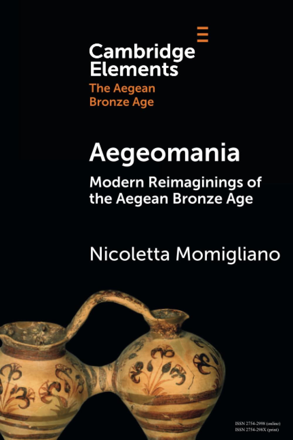 Modern Reimaginings of the Aegean Bronze Age (Elements in The Aegean Bronze Age)