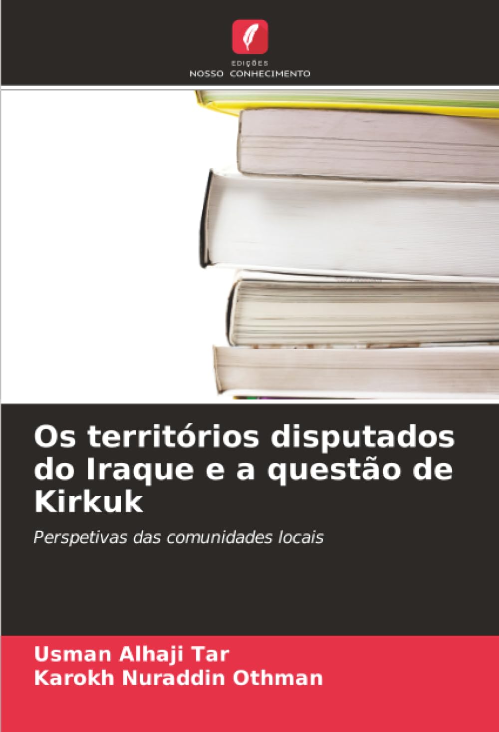Os territórios disputados do Iraque e a questão de Kirkuk: Perspetivas das comunidades locais