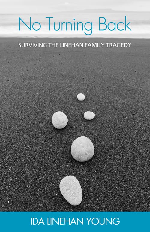 Buy No Turning Back: Surviving the Linehan Family Tragedy — BookShops.in