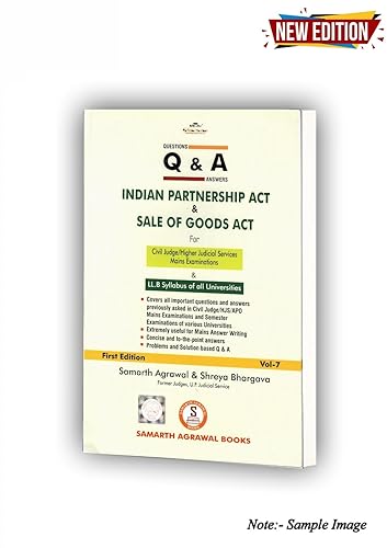 Q&amp;A INDIAN PARTNERSHIP ACT &amp; SALE OF GOODS ACT FOR CIVIL JUDGE/HIGHER JUDICIAL SERVICES/APO MAINS EXAMINATIONS EDITION 2023