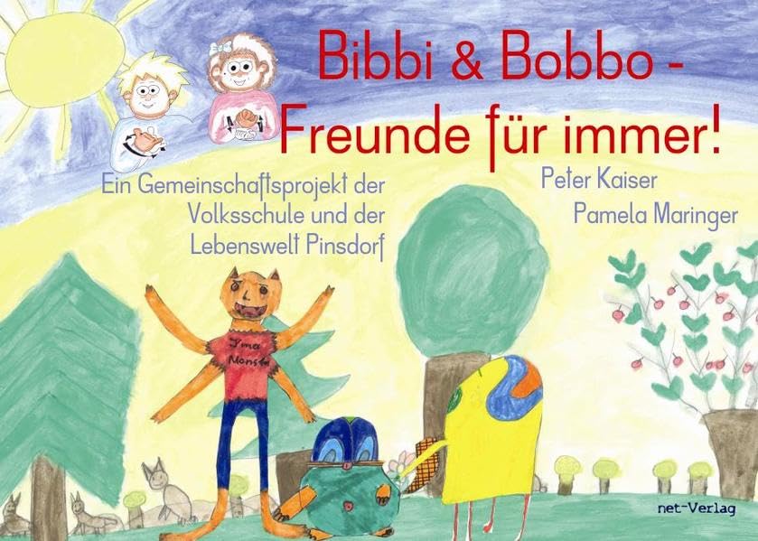 Bibbi & Bobbo - Freunde für immer!: Kinderbuch