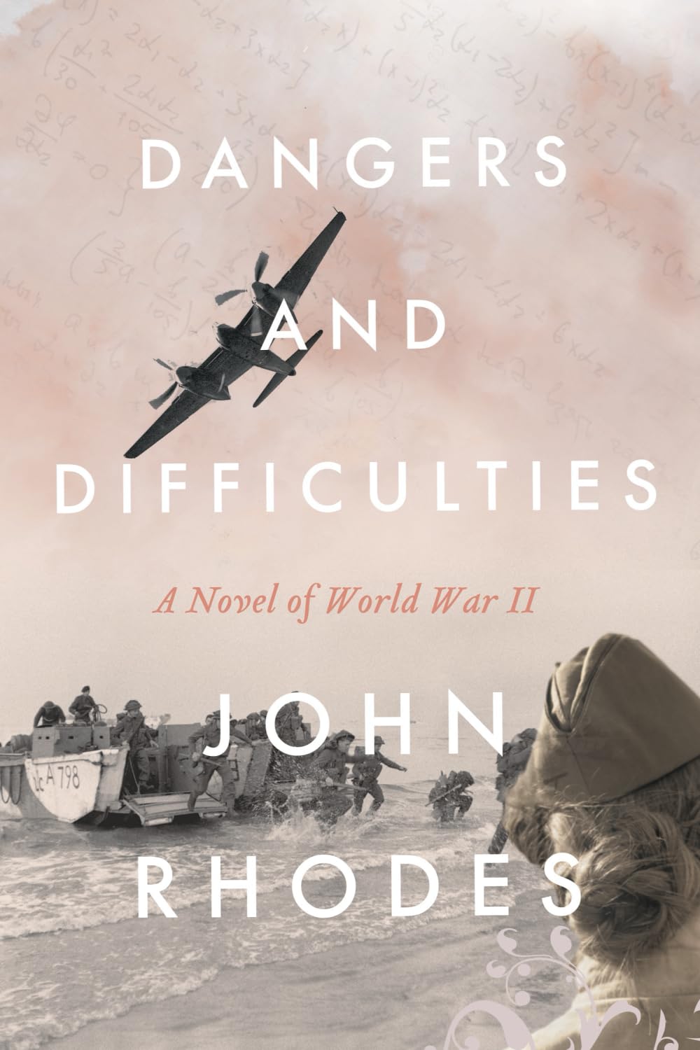 Dangers and Difficulties: A Novel of World War II (Breaking Point Series)