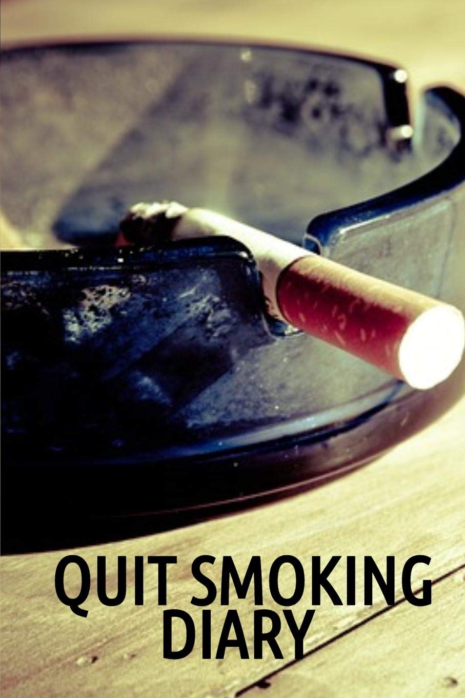 cigarette diary Quit Smoking Tracker - Time, Number Of Cigarettes & Goals: 50 days record, 6x9 inches, 115 Pages - Keep track of your smoking habits Quit Smoking Diary: Journal To