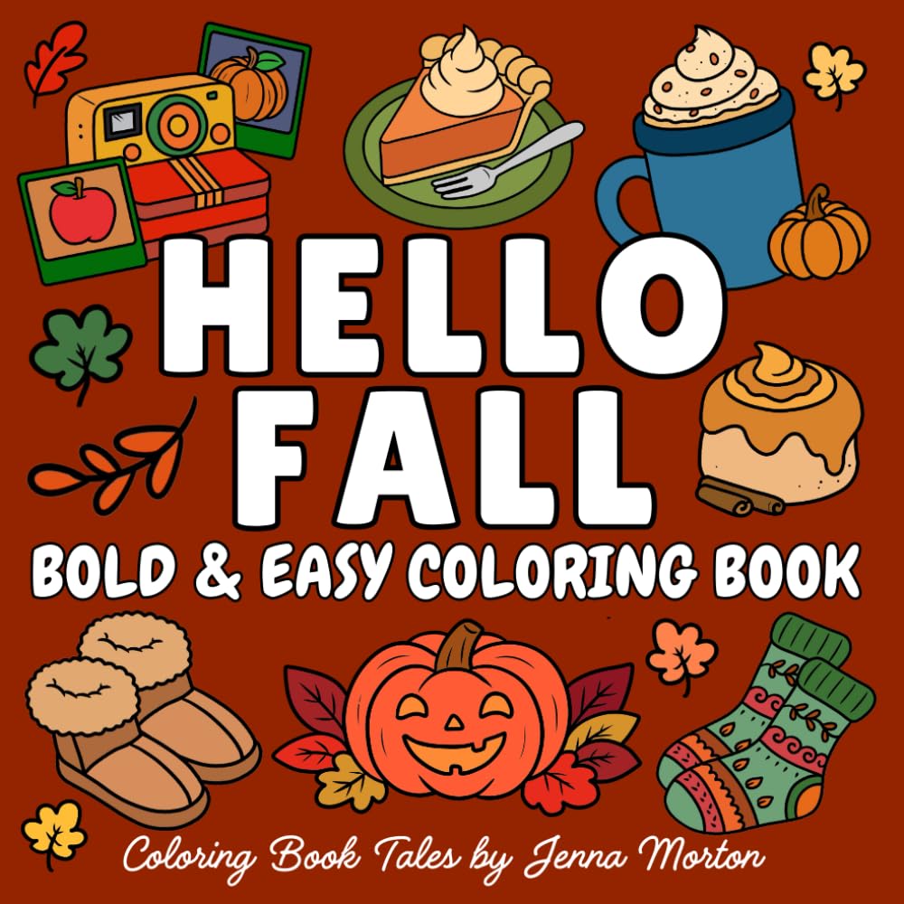 Hello Fall | Bold & Easy Coloring Book For Adults and Kids, featuring simple and big fall and autumn designs
