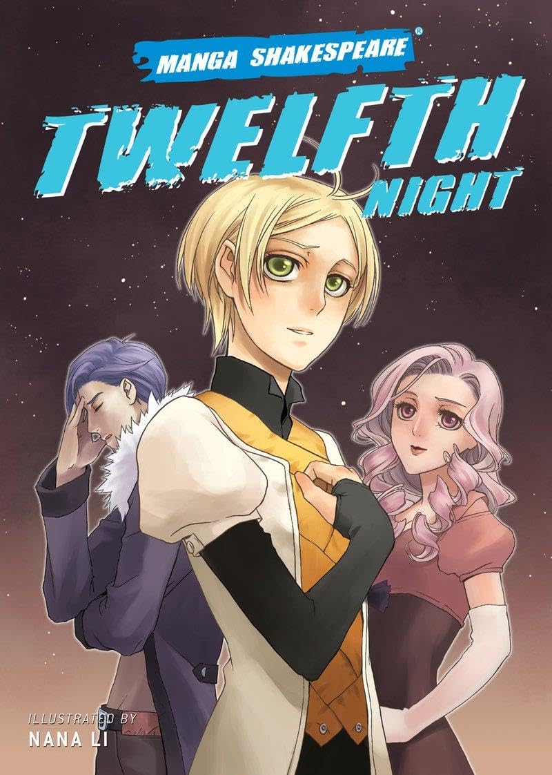 Manga Shakespeare: Twelfth Night By Nana Li,Richard Appignanesi,William Shakesp