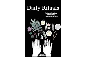 Daily Rituals: Transform Your Mind and Manifest Your Desires