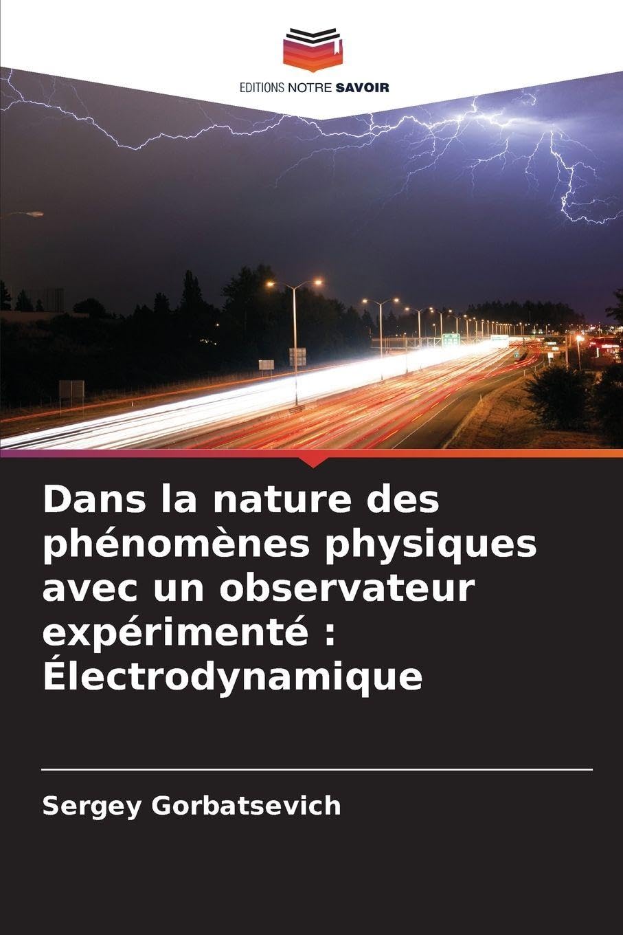 Dans la nature des phénomènes physiques avec un observateur expérimenté: Électrodynamique