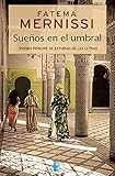 umbrales sensoriales feldman  Sueños en el umbral. Memorias de una niña del Harén