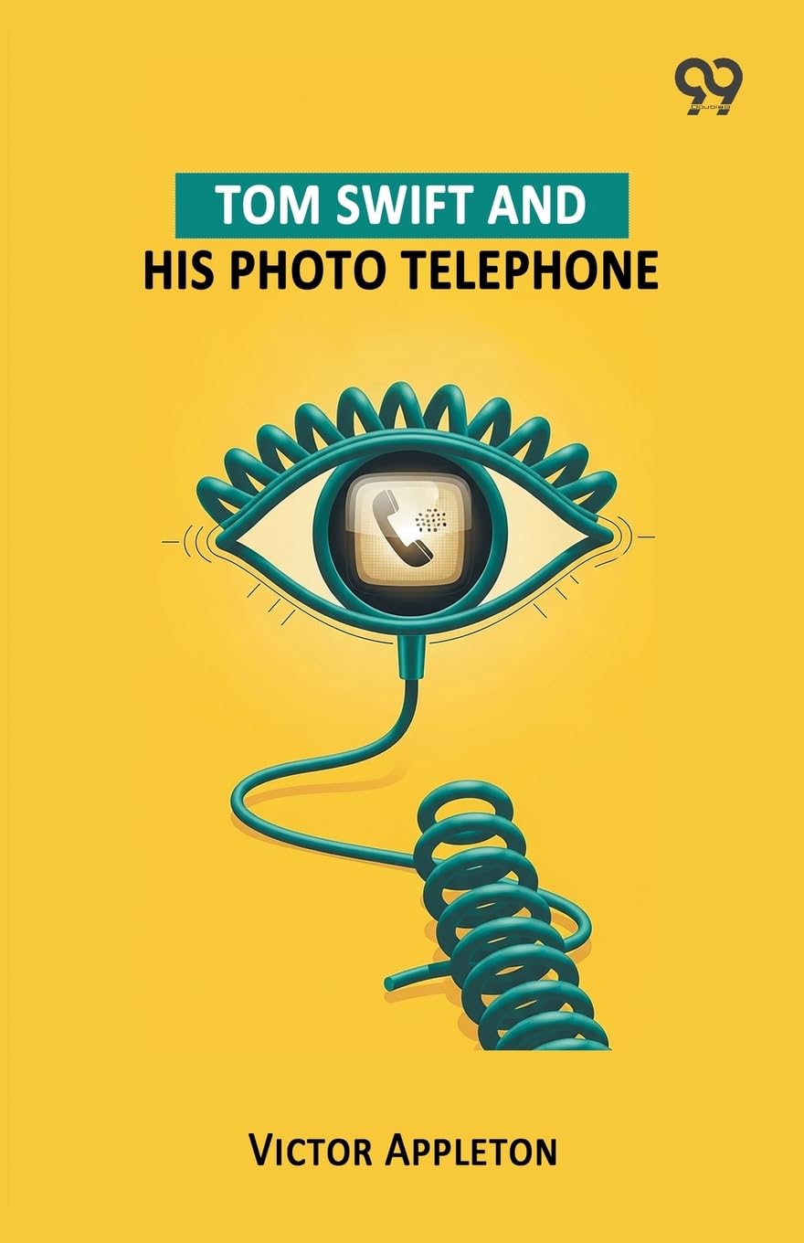 Tom Swift And His Photo Telephone