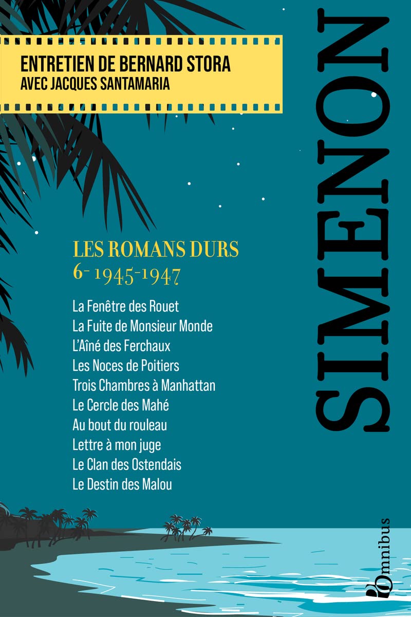 Les Romans durs, Tome 6 1945-1947: Volume 6, 1945-1947