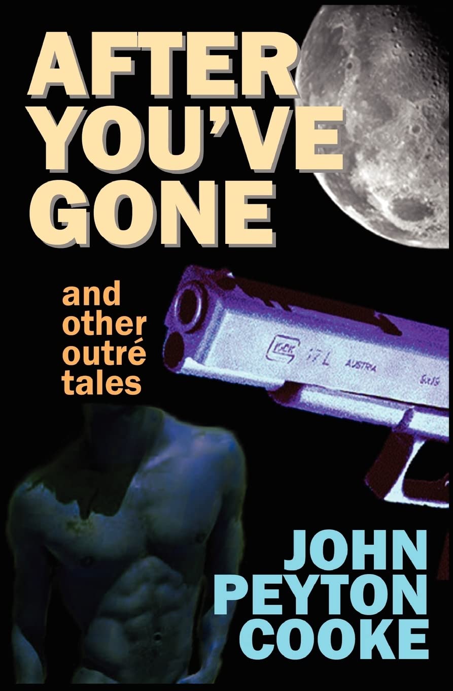 After You've Gone and Other Outré Tales