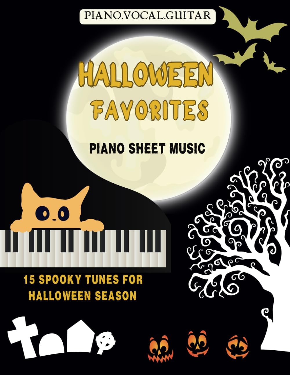 Halloween Favorites Piano Sheet Music: Halloween Piano Books, 15 Favorite Spooky Tunes