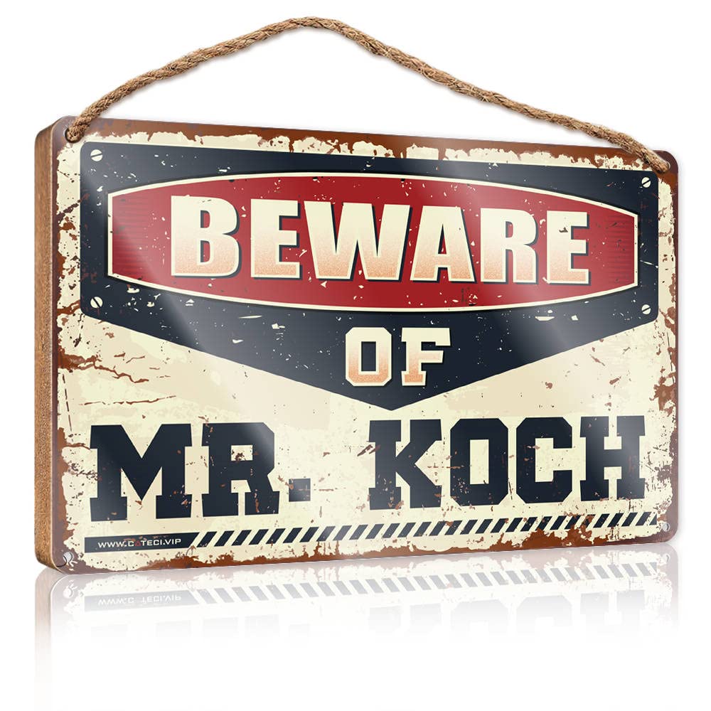 FRINTOXA Wooden Hanging Wall Sign Beware Of Mr. Koch Wooden Sign(23X35CM)