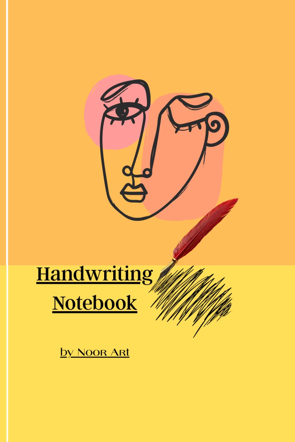 Handwriting Notebook by Noor Art: A Minimalist Notebook with Letter Calligraphy for Writing, Practice and Inspiration