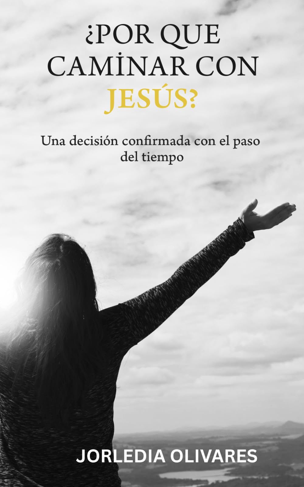 ¿Por qué caminar con Jesús?