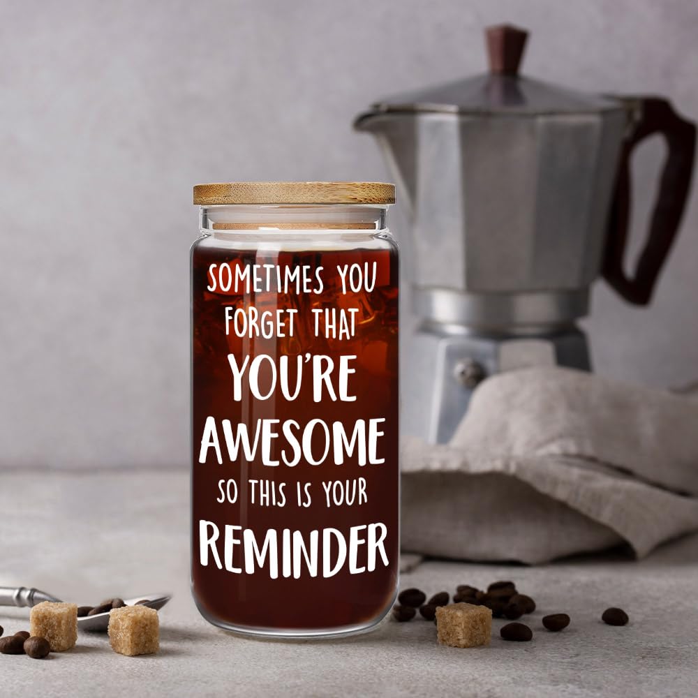 Enanaimg Sometimes You Forget You're Awesome Glass Cup 16OZ Gifts for Women, Birthday Gifts for Mom from Daughter, Thank You Gift for Teacher Boss Lady Employee Coworker, Mother's Day Gift for Women