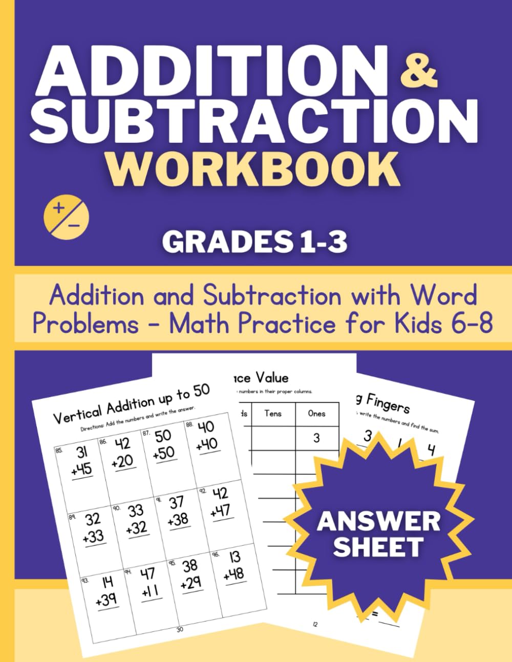 Addition and Subtraction Workbook: Learn How to Add and Subtract, Math Practice for Grades 1-3 (Ages 6-8)