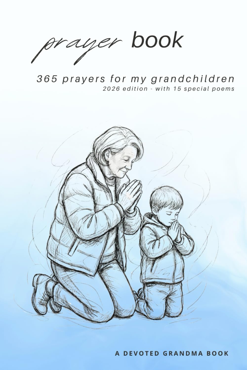 365 Prayers For My Grandkids: The 2026 Prayer Journal for Grandmothers