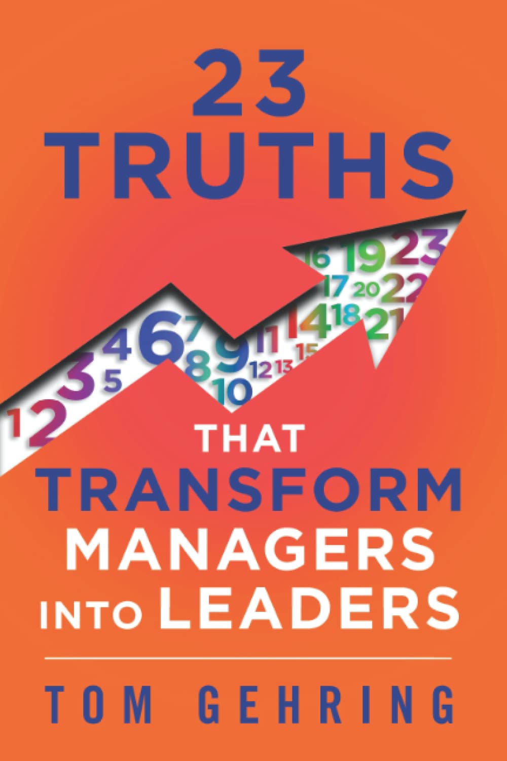 23 Truths That Transform Managers into Leaders