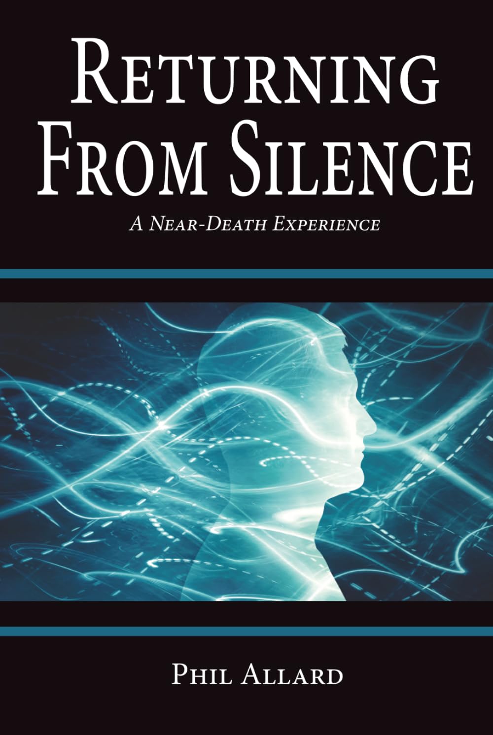 Returning from Silence: A Near-Death Experience