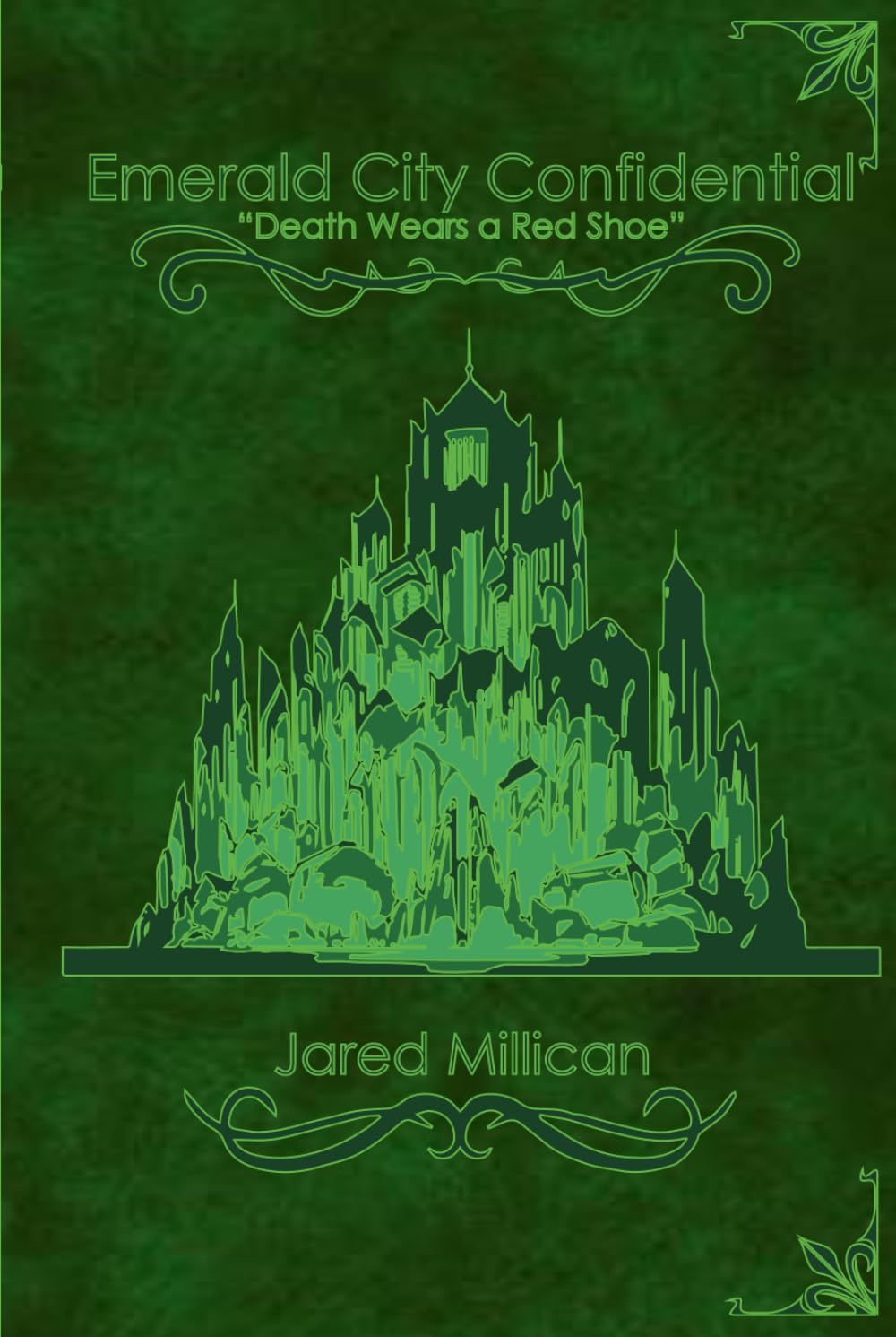 Emerald City Confidential: Death wears a red shoe