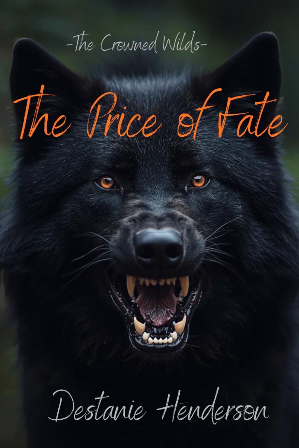 The Price of Fate: The Crowned Wilds