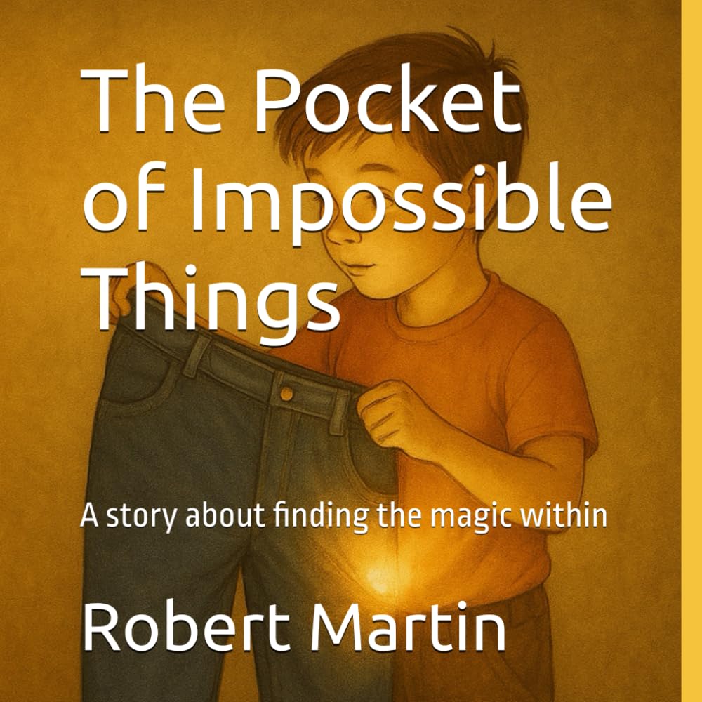 The Pocket of Impossible Things: A story about finding the magic within
