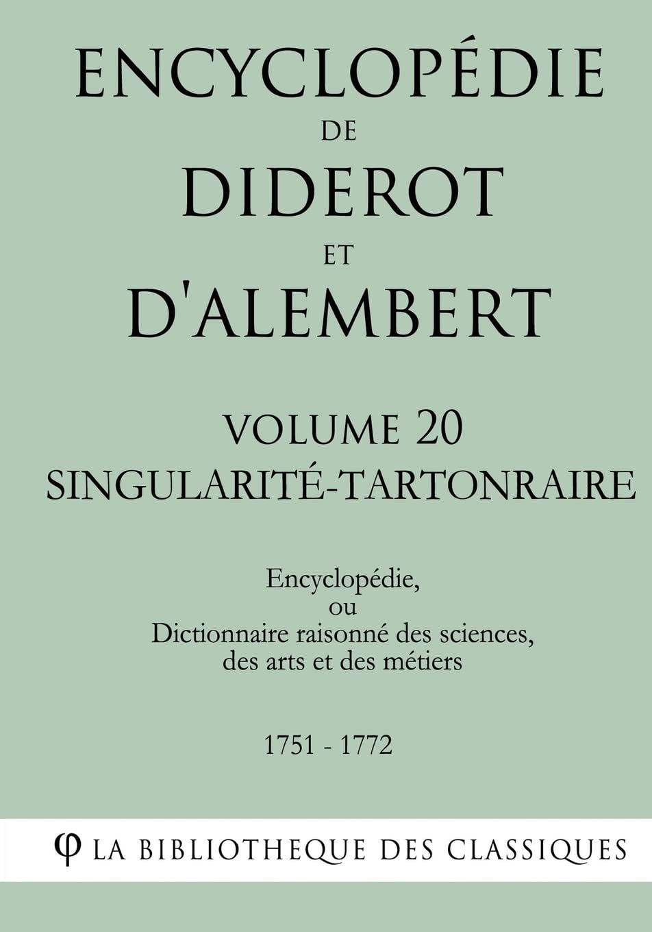 Encyclopédie de Diderot et d'Alembert - Volume 20 - SINGULARITÉ