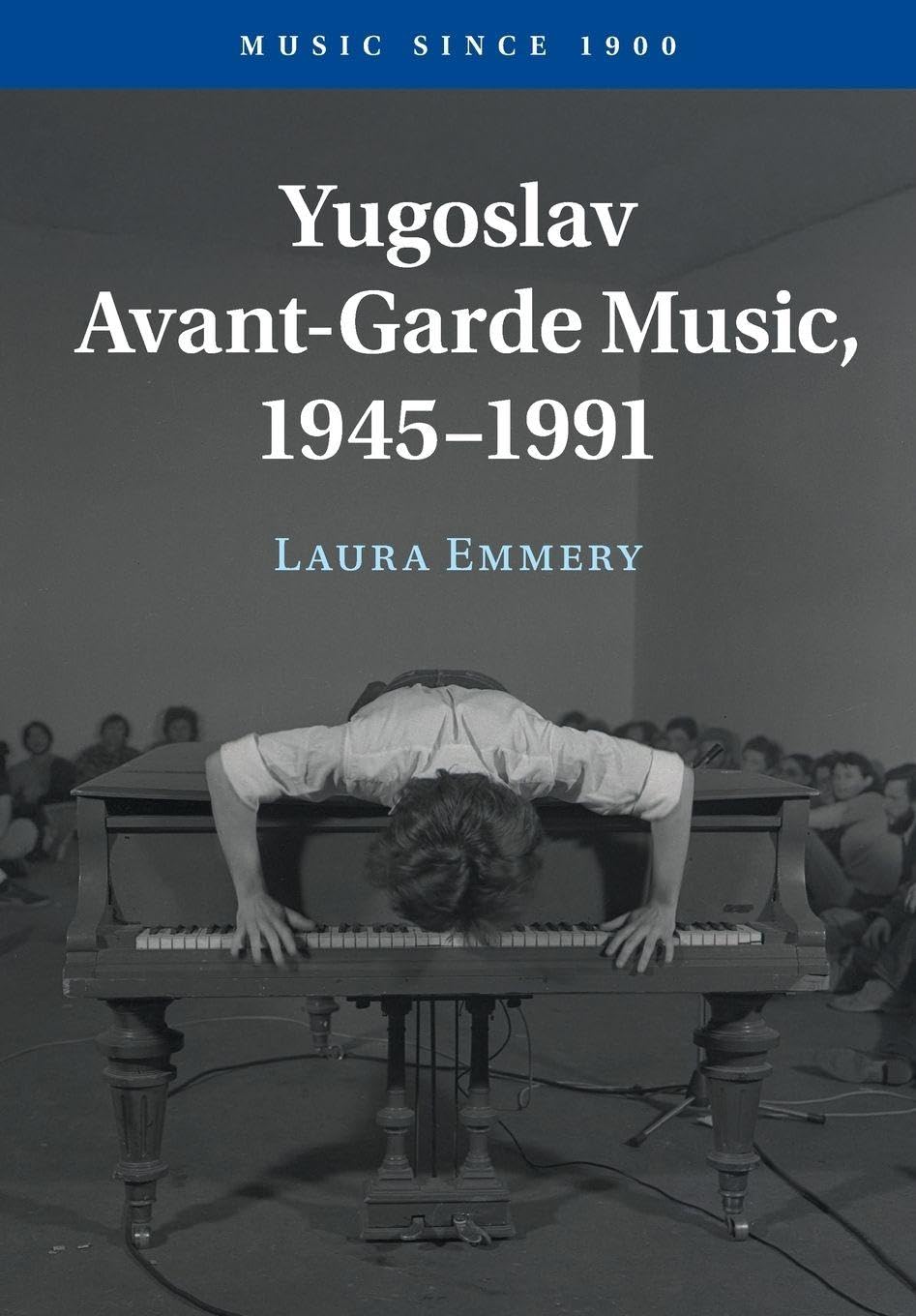Yugoslav Avant-Garde Music, 1945–1991 (Music since 1900)