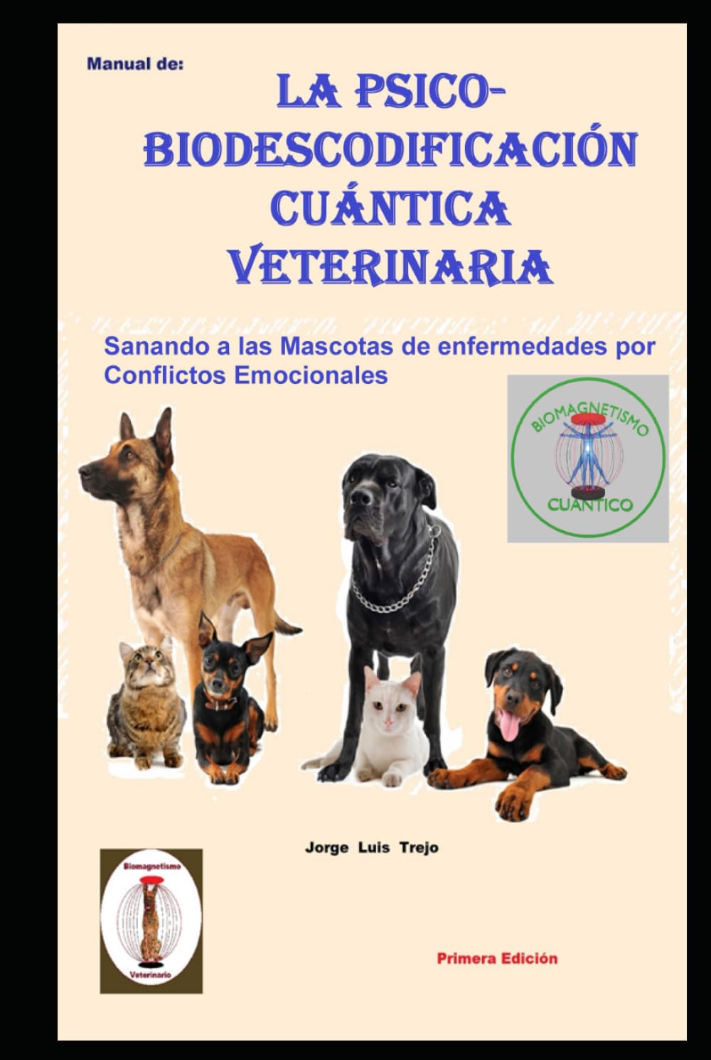 La Psico-Biodescodificación Cuántica Veterinaria: Sanando a las mascotas de enfermedades por conflictos emocionales