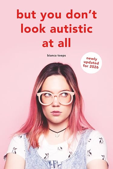 But you don't look autistic at all