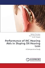 Performance of RIC Hearing Aids in Sloping SN Hearing Loss: A Comparative Study