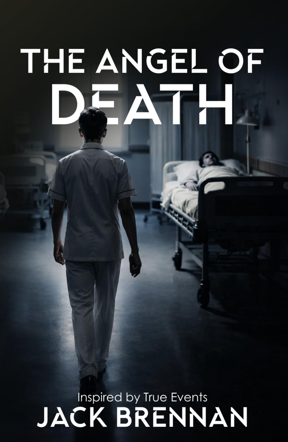 The Angel of Death: A Novel of a Serial Killer Nurse