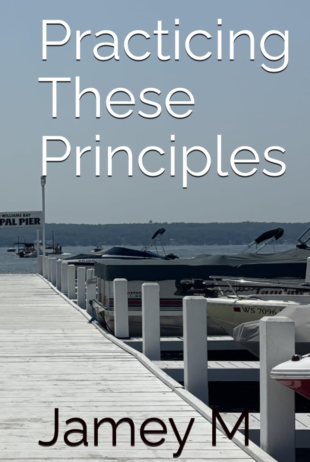 Practicing These Principles