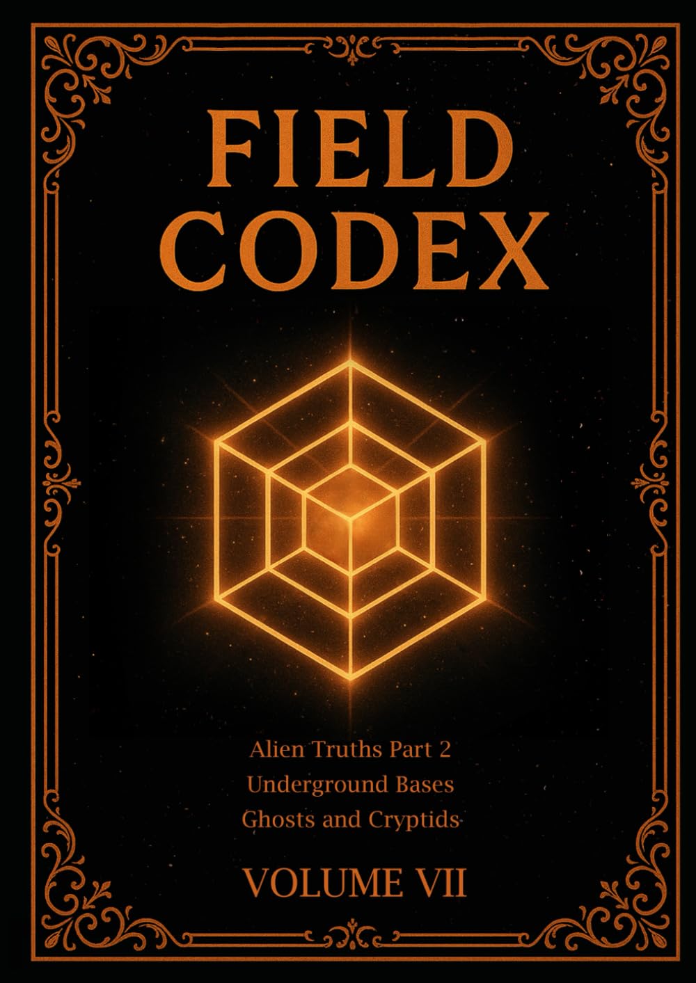 FIELD CODEX: Volume VII – Contact, Encounters, and Other Intelligences (Part 2)