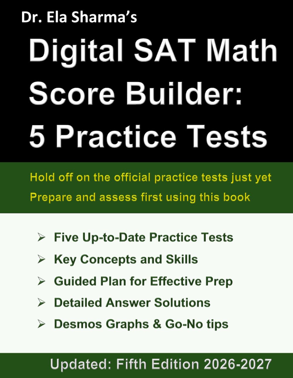 Digital SAT Math Score Builder: 5 Practice Tests: Prepare, Assess, and Reduce Anxiety