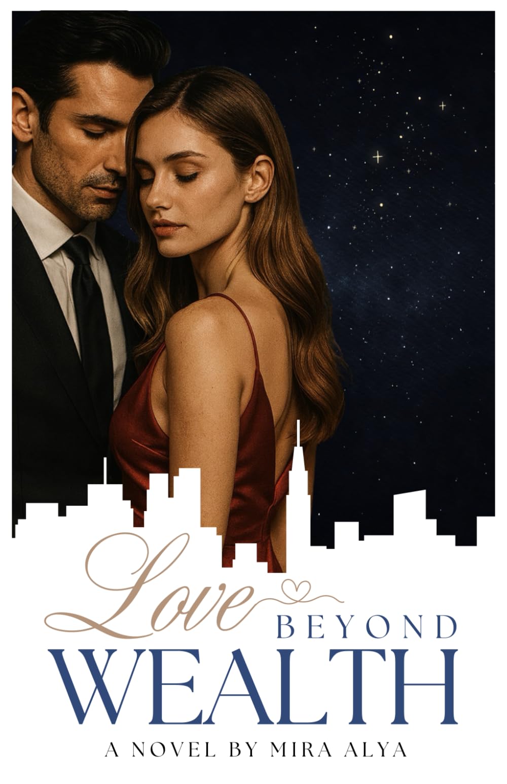 Love Beyond Wealth: A Novel: 1 (A Billionaire Hearts Series)