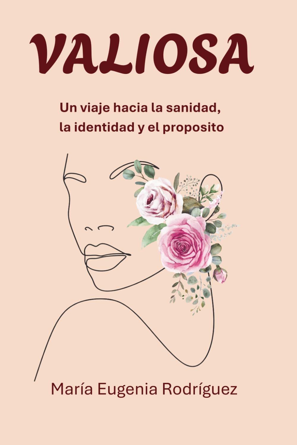 VALIOSA: Un Viaje hacia la Sanidad, la identidad y el Propósito