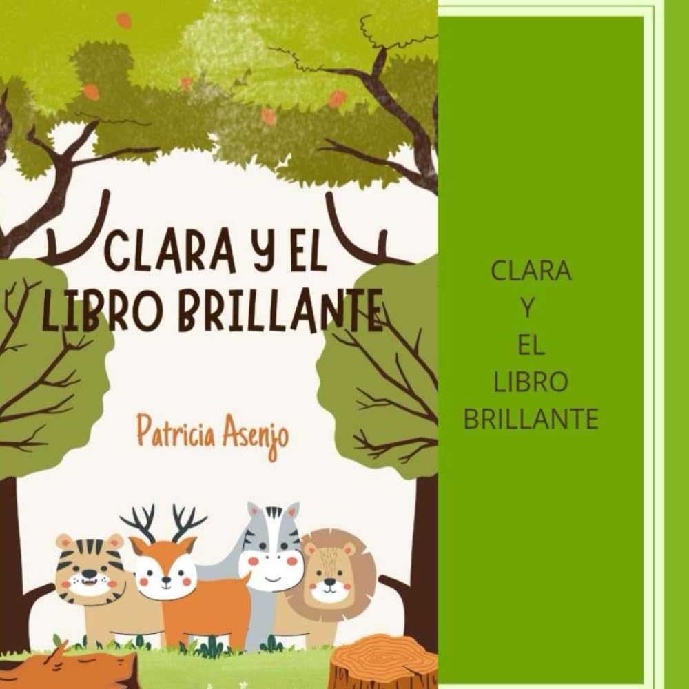 Clara y el libro mágico: Una aventura mágica de amistad y valentía.