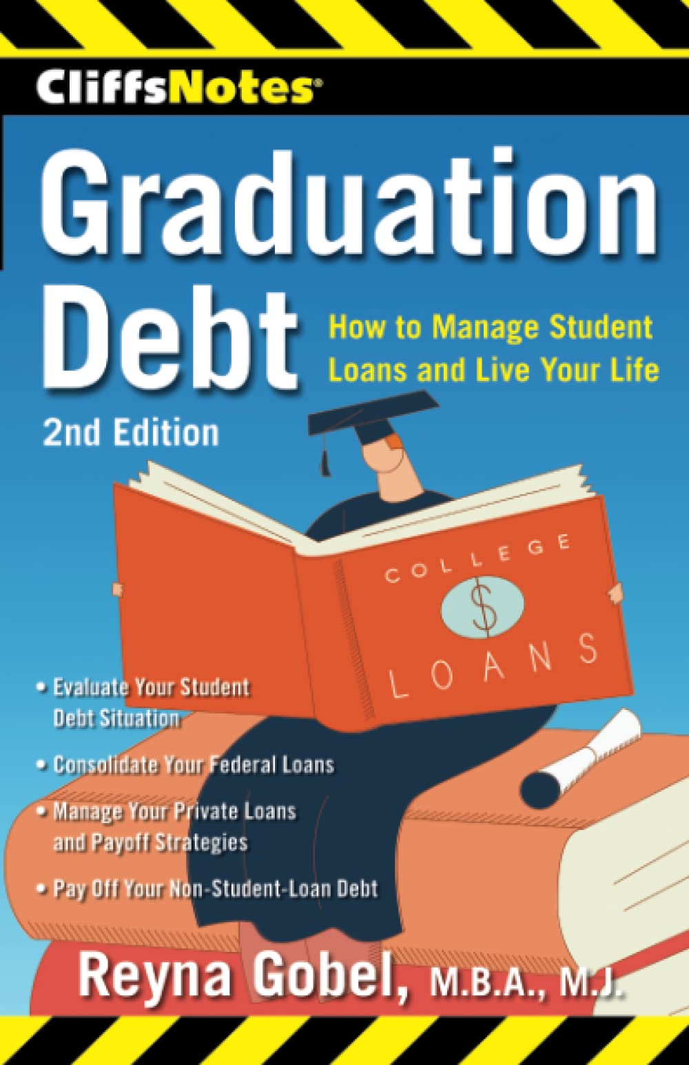 CliffsNotes Graduation Debt: How to Manage Student Loans and Live Your Life, 2nd Edition (CliffsNotes (Paperback)) Paperback – April 22, 2014