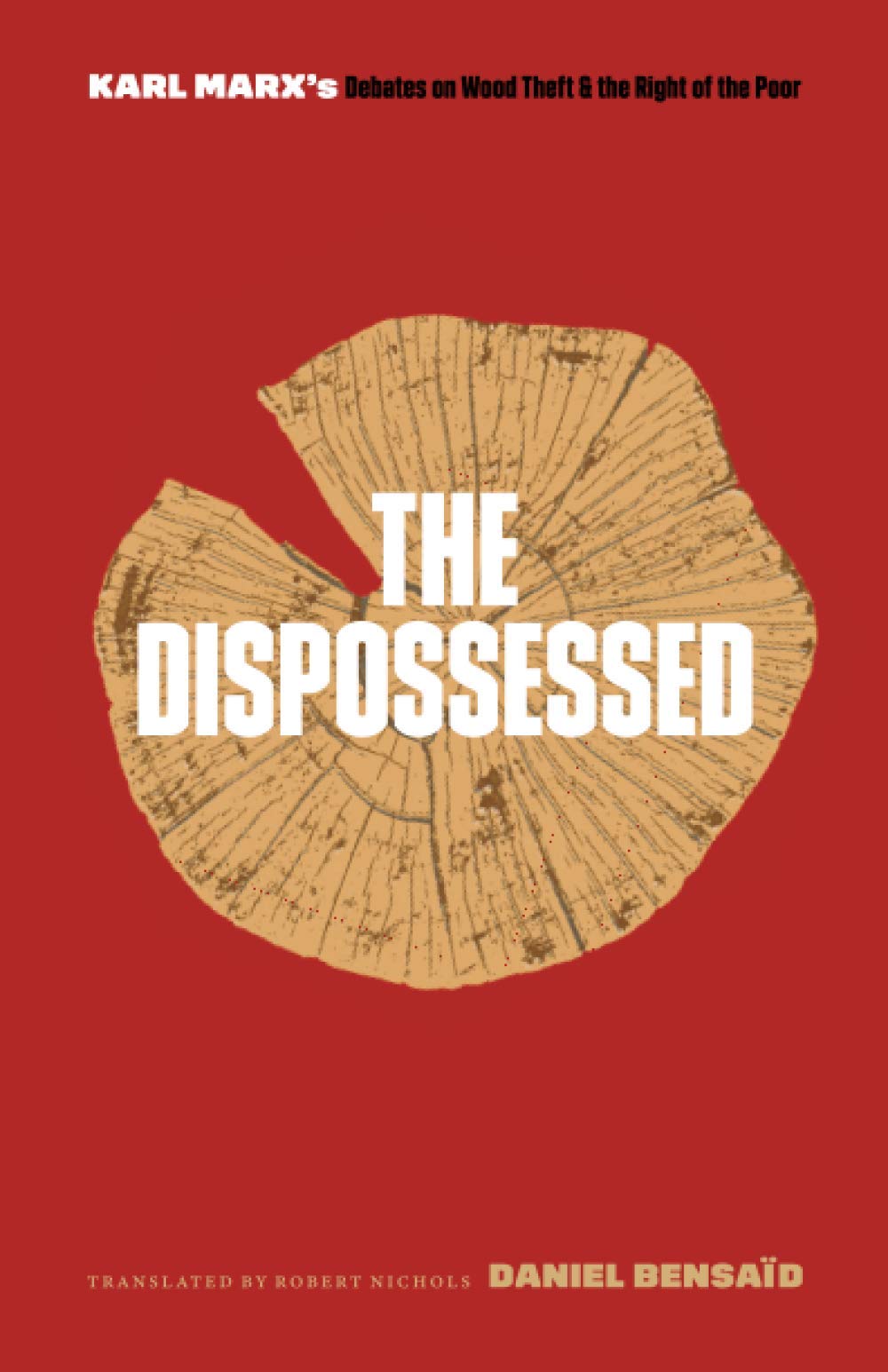 The Dispossessed by Daniel Bensaïd (Paperback Book)