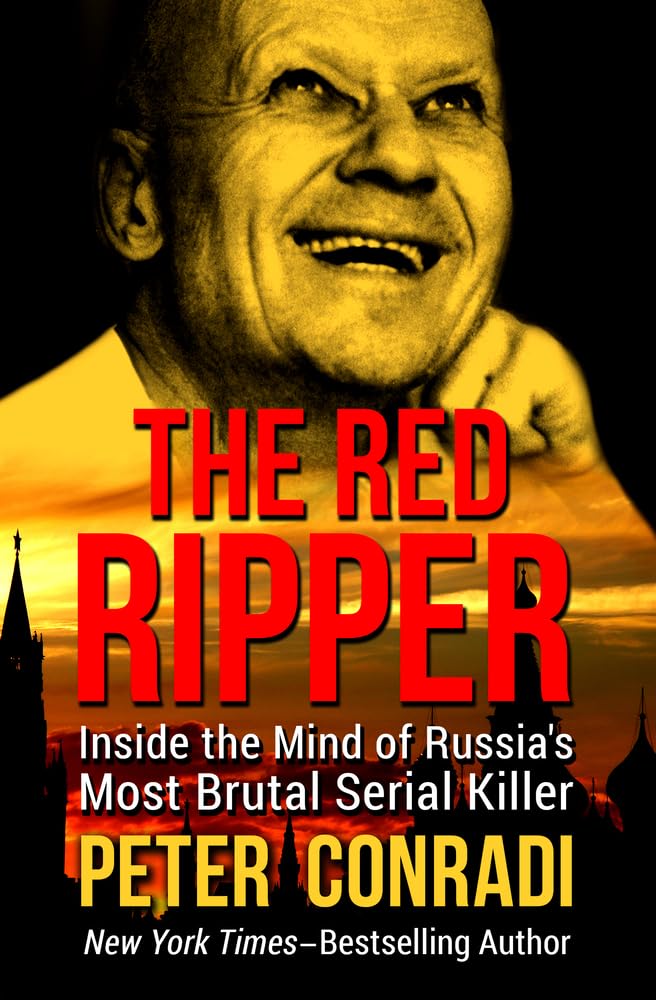 Amazon.com: The Red Ripper: Inside the Mind of Russia's Most Brutal ...