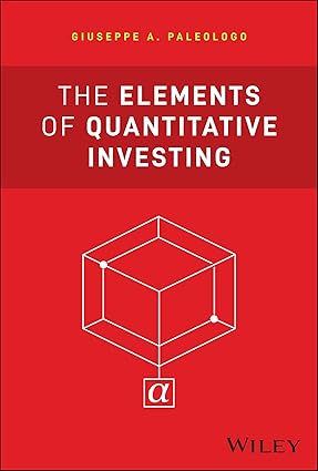 The Elements of Quantitative Investing (Wiley Finance)