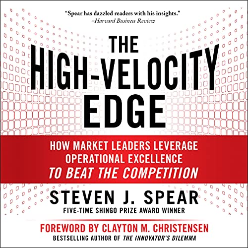 The High-Velocity Edge (Second Edition) by Steven J. Spear episode artwork