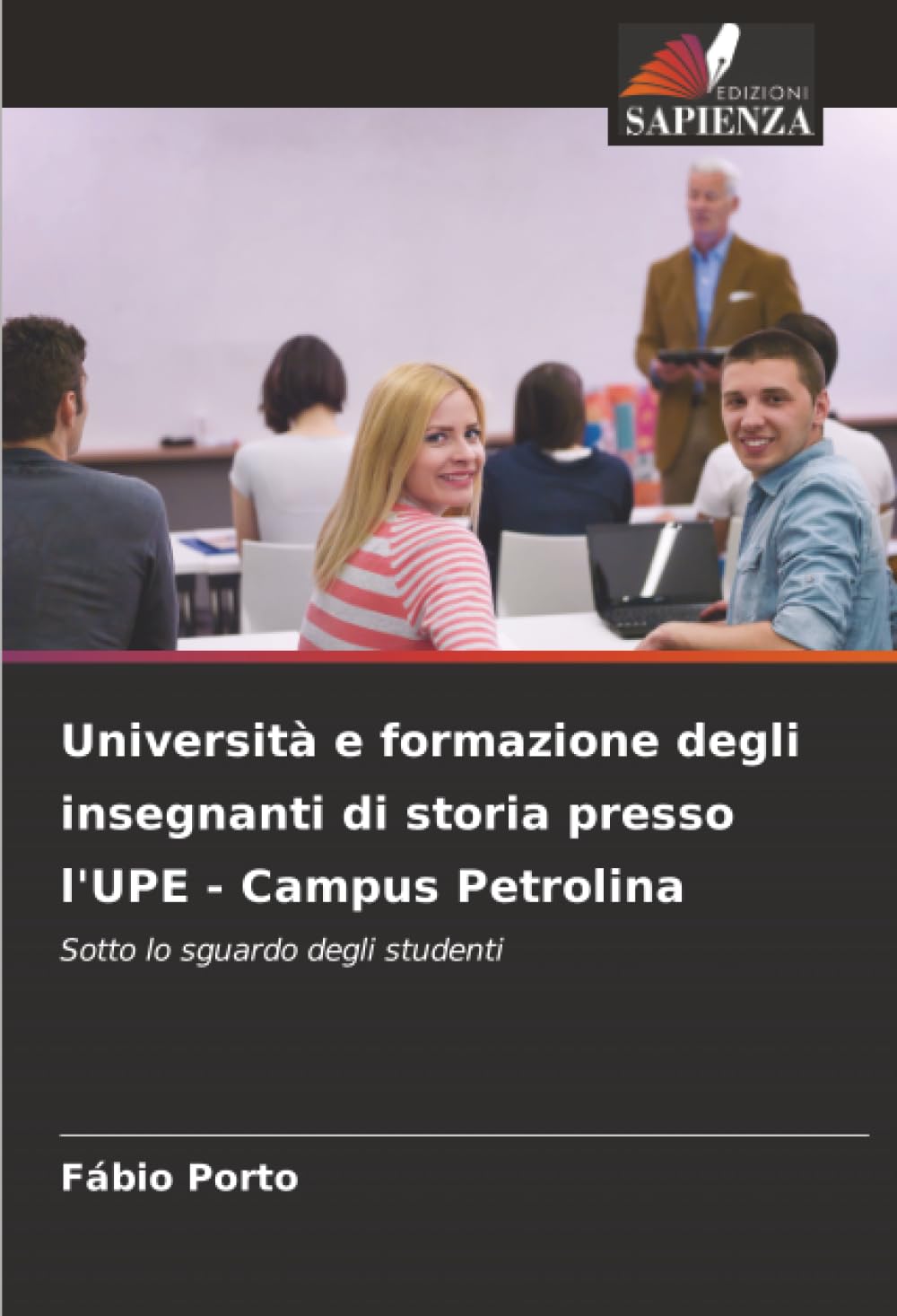 Università e formazione degli insegnanti di storia presso l'UPE - Campus Petrolina: Sotto lo sguardo degli studenti