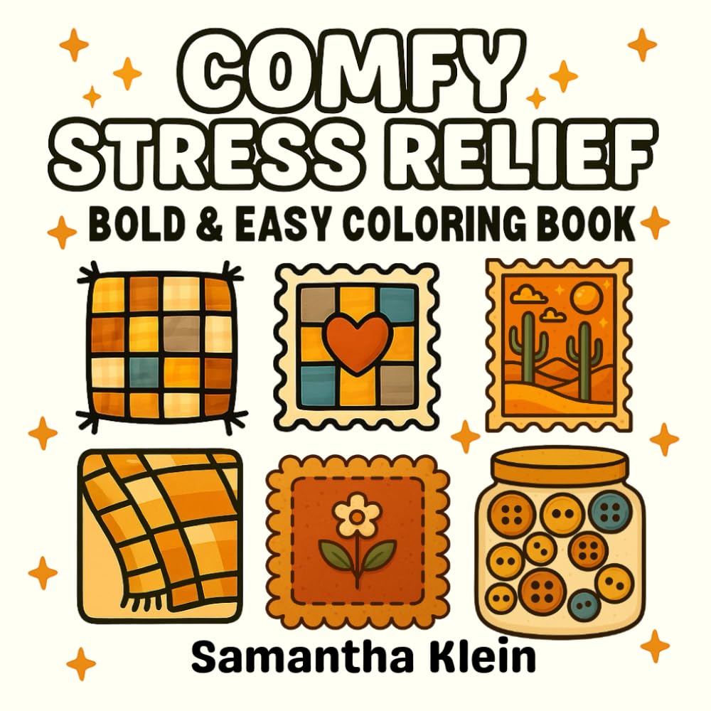 Comfy Stress Relief Bold & Easy Coloring Book: Cozy Designs for Teens and Adults (Comfy Series)