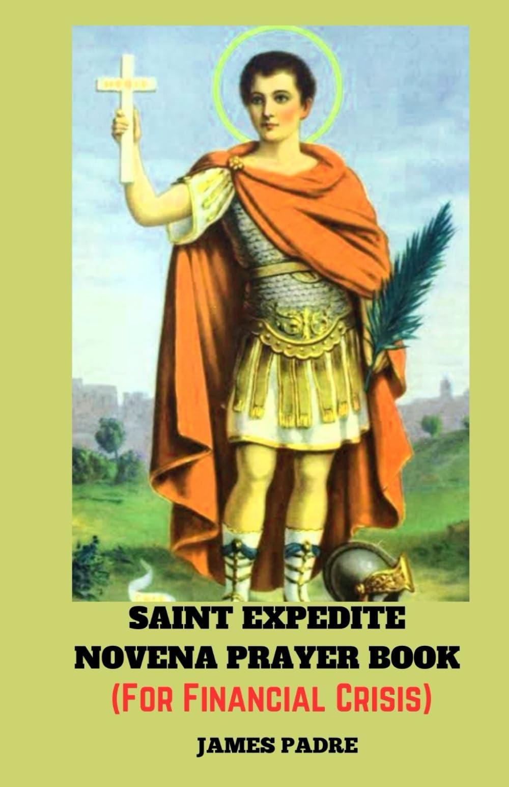 SAINT EXPEDITE NOVENA PRAYER BOOK (FOR FINANCIAL CRISIS)